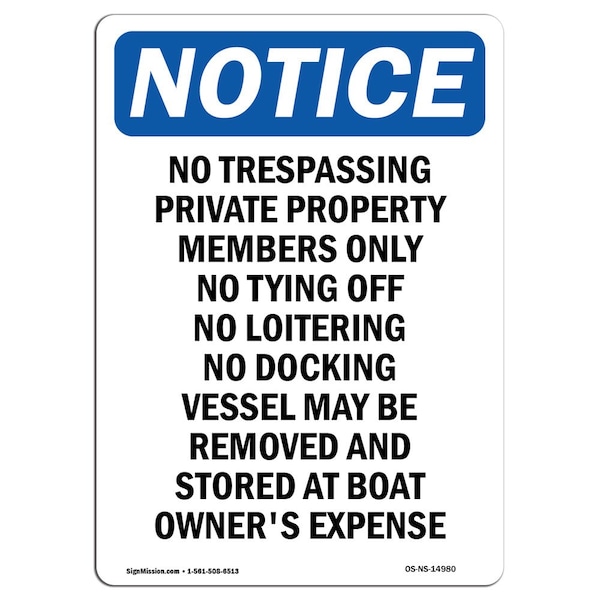 Safety Sign, OSHA Notice, 18" Height, No Trespassing Private Property Sign, Portrait
